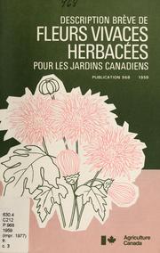 Cover of: Description brève de fleurs vivaces herbacées pour les jardins canadiens