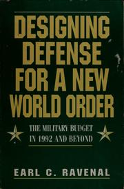 Cover of: Designing defense for a new world order: the military budget in 1992 and beyond
