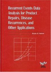 Cover of: Recurrent Events Data Analysis for Product Repairs, Disease Recurrences, and Other Applications (Asa-Siam Series on Statistics and Applied probability ... on Statistics and Applied Probability) by Wayne B. Nelson