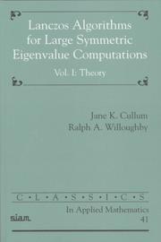 Cover of: Lanczos Algorithms for Large Symmetric Eigenvalue Computations Volume 1 by Jane K. Cullum, Ralph A. Willoughby, Jane K. Cullum, Ralph A. Willoughby