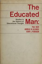 Cover of: The educated man: studies in the history of educational thought