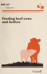 Cover of: Feeding beef cows and heifers | L. M. Rode