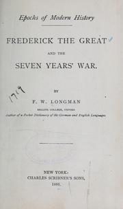 Cover of: Frederick the Great and the seven years' war. by F. W. Longman