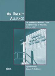 Cover of: An Uneasy Alliance: The Mathematics Research Center At the University of Wisconsin, 1956-1987