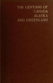 Cover of: The Gentians of Canada, Alaska, and Greenland by John M. Gillett, John M. Gillett