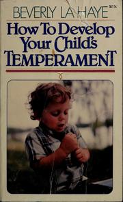 Cover of: How to develop your child's temperament