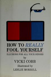 Cover of: How to really fool yourself by Vicki Cobb