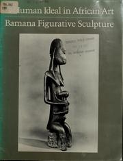 Cover of: A human ideal in African art: Bamana figurative sculpture