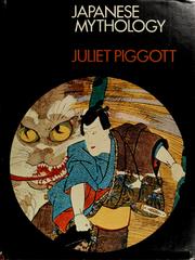 Cover of: Japanese mythology by Juliet Piggott