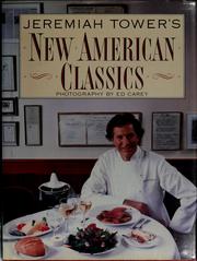 Cover of: Jeremiah Tower's new American classics
