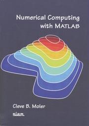 Numerical computing with MATLAB by Cleve B. Moler