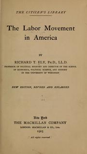 Cover of: The labor movement in America by Richard Theodore Ely