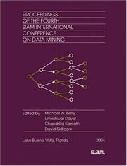 Cover of: Proceedings of the Fourth SIAM International Conference on Data Mining (Proceedings in Applied Mathematics)