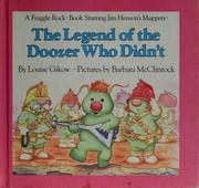 Cover of: The legend of the Doozer who didn't by Louise Gikow