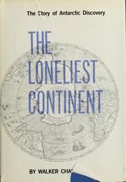 Cover of: The loneliest continent: the story of Antarctic discovery