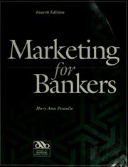 Marketing for bankers by Mary Ann Pezzullo