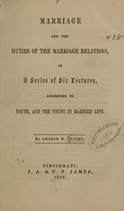 Cover of: Marriage and the duties of the marriage relations ...