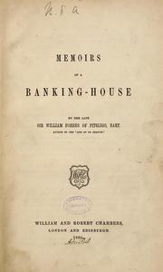 Cover of: Memoirs of a banking house by Forbes, William Sir