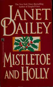 Cover of: Mistletoe and holly by Janet Dailey