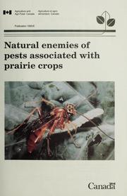 Cover of: Natural enemies of pests associated with prairie crops by D. S. Yu