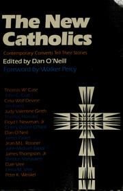 Cover of: New catholics by Dan Ed. By O'Neill