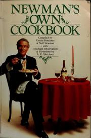 Cover of: Newman's own cookbook: a veritable cornucopia of recipes, food talk, trivia, and Newman's pearls of wisdom