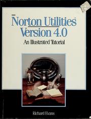 Cover of: Norton Utilities version 4.0: an illustrated tutorial