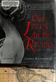 Cover of: Our lives are the rivers by Jaime Manrique