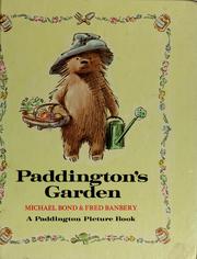 Cover of: Paddington's garden by Michael Bond
