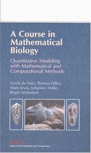 Cover of: A Course in Mathematical Biology: Quantitative Modeling with Mathematical and Computational (Monographs on Mathematical Modeling and Computation)