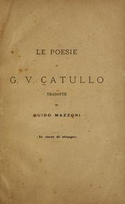 Cover of: Le poesie by Gaius Valerius Catullus