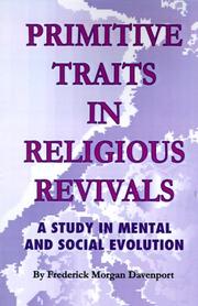 Cover of: Primitive Traits in Religious Revivals by Frederick Morgan Davenport