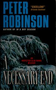 Cover of: A necessary end by Peter Robinson