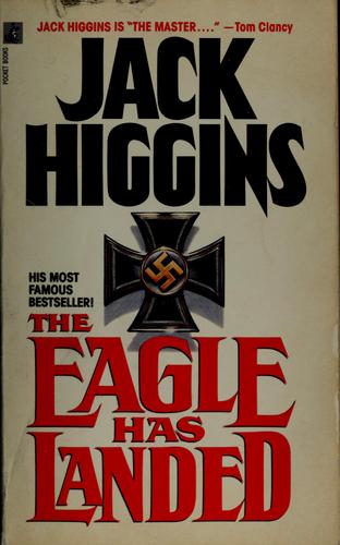 The eagle has landed by Jack Higgins