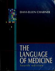 Cover of: The language of medicine: a write-in text explaining medical terms