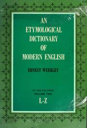 Cover of: An etymological dictionary of modern English. by Ernest Weekley
