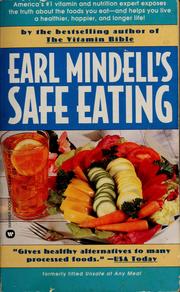 Cover of: Earl Mindell's safe eating: (formerly titled Unsafe at any meal)