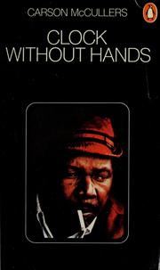 Cover of: Clock without hands by Carson McCullers