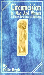 Cover of: Circumcision in Man and Woman: Its History, Psychology and Ethnology