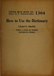 Cover of: How to use the dictionary: with a note on other reference works