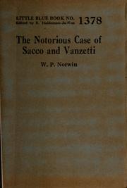 Cover of: The notorious case of Sacco and Vanzetti by W. P. Norwin