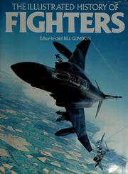 Cover of: The Illustrated history of fighters by Bill Gunston