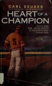 Cover of: Heart of a champion by Carl Deuker
