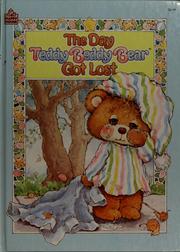 Cover of: The day Teddy Beddy Bear got lost by Avery Slier