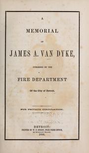 Cover of: A memorial of James A. Van Dyke by Detroit (Mich.). Fire Dept.