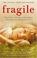 Cover of: Fragile