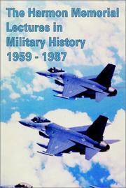 Cover of: The Harmon Memorial Lectures in Military History, 1959 - 1987