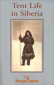 Cover of: Tent Life in Siberia by George Kennan