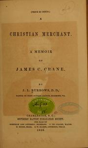 Cover of: A Christian merchant.: A memoir of James C. Crane.