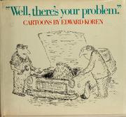 Cover of: "Well, there's your problem"